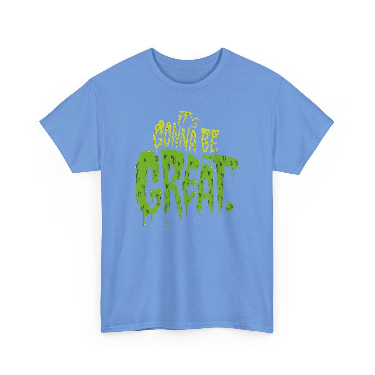 It's Gonna Be Great Creepy Graphic T-Shirt Unisex Heavy Cotton Tee