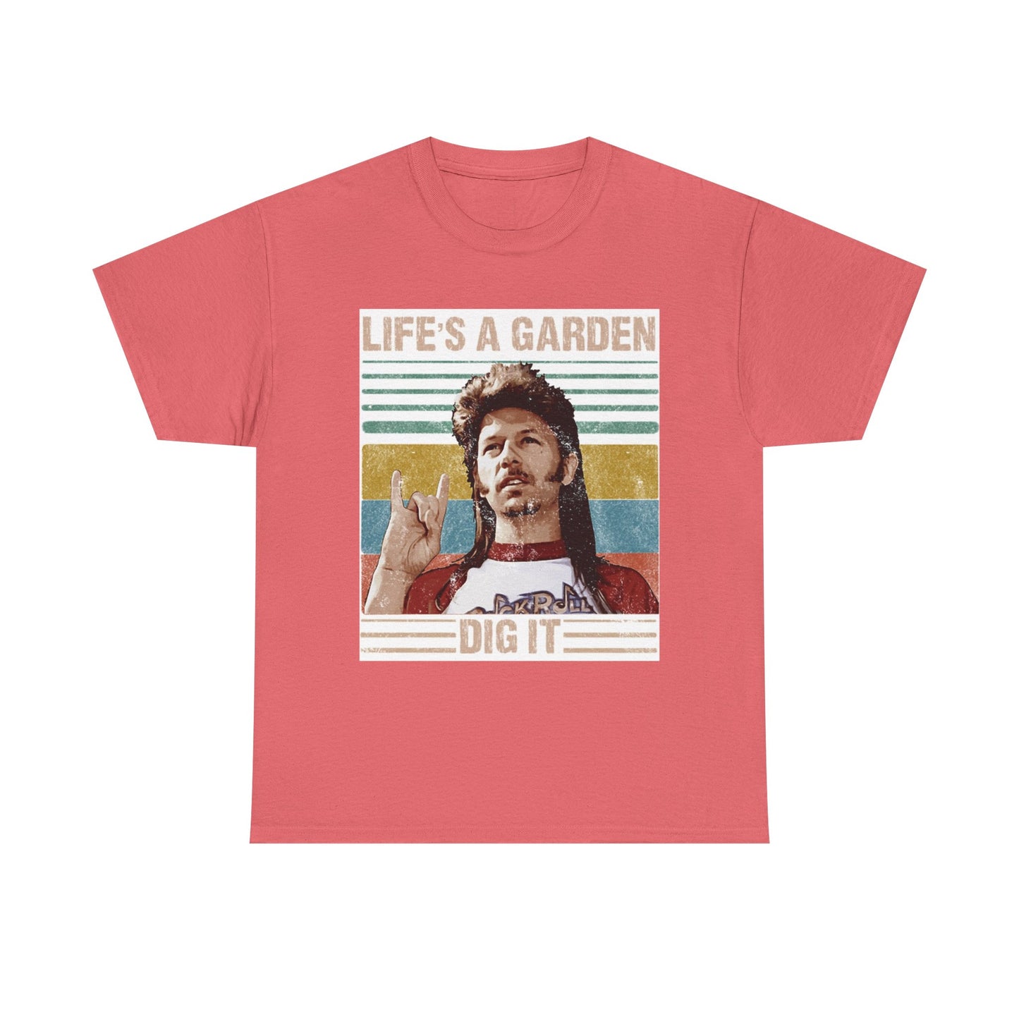 Lifes A Garden Dig It T Shirt Funny Joe Dirt Movie Unisex Heavy Cotton Tee