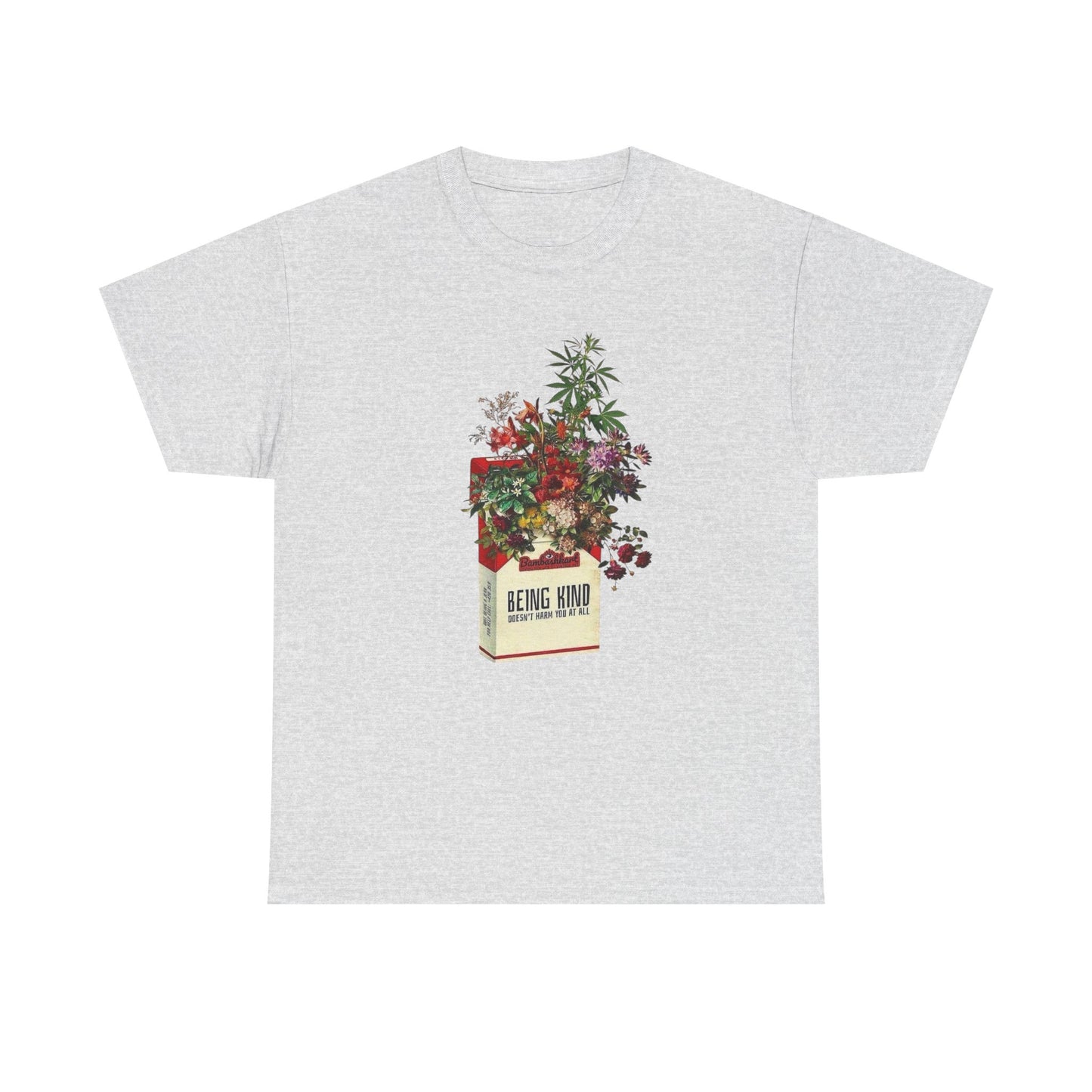 Being Kind Weed Flowers Graphic T-Shirt Cotton Tee New Gift Vintage