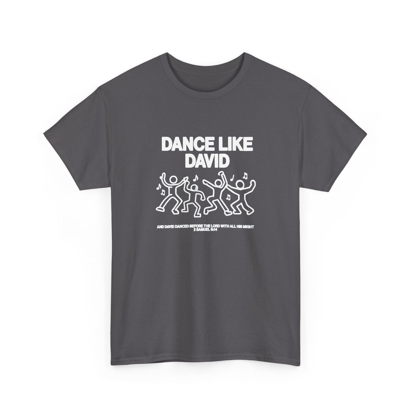 Dance Like David Graphic T Shirt Unisex Heavy Cotton Tee