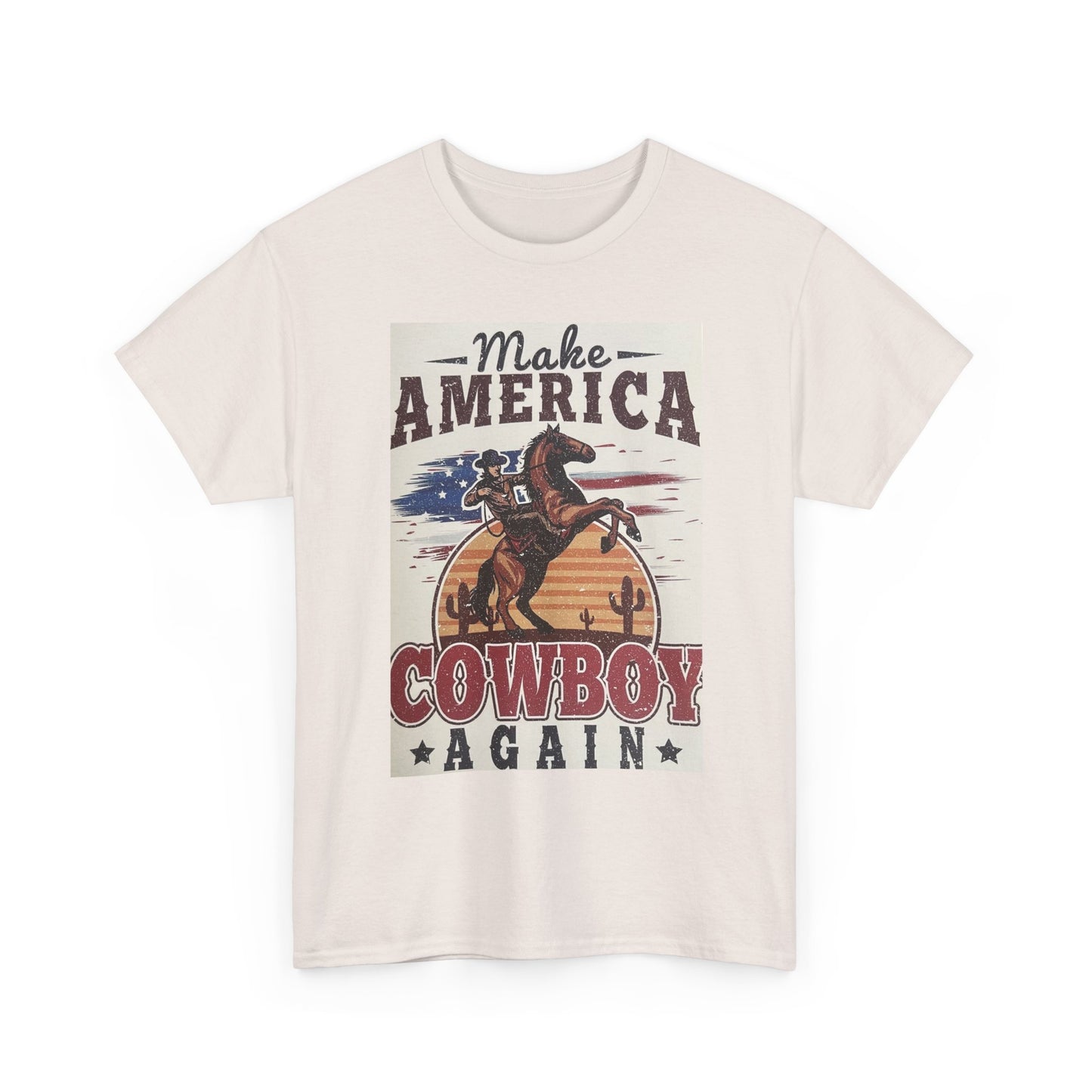 Make America Cowboy Again Graphic T Shirt Unisex Heavy Cotton Tee