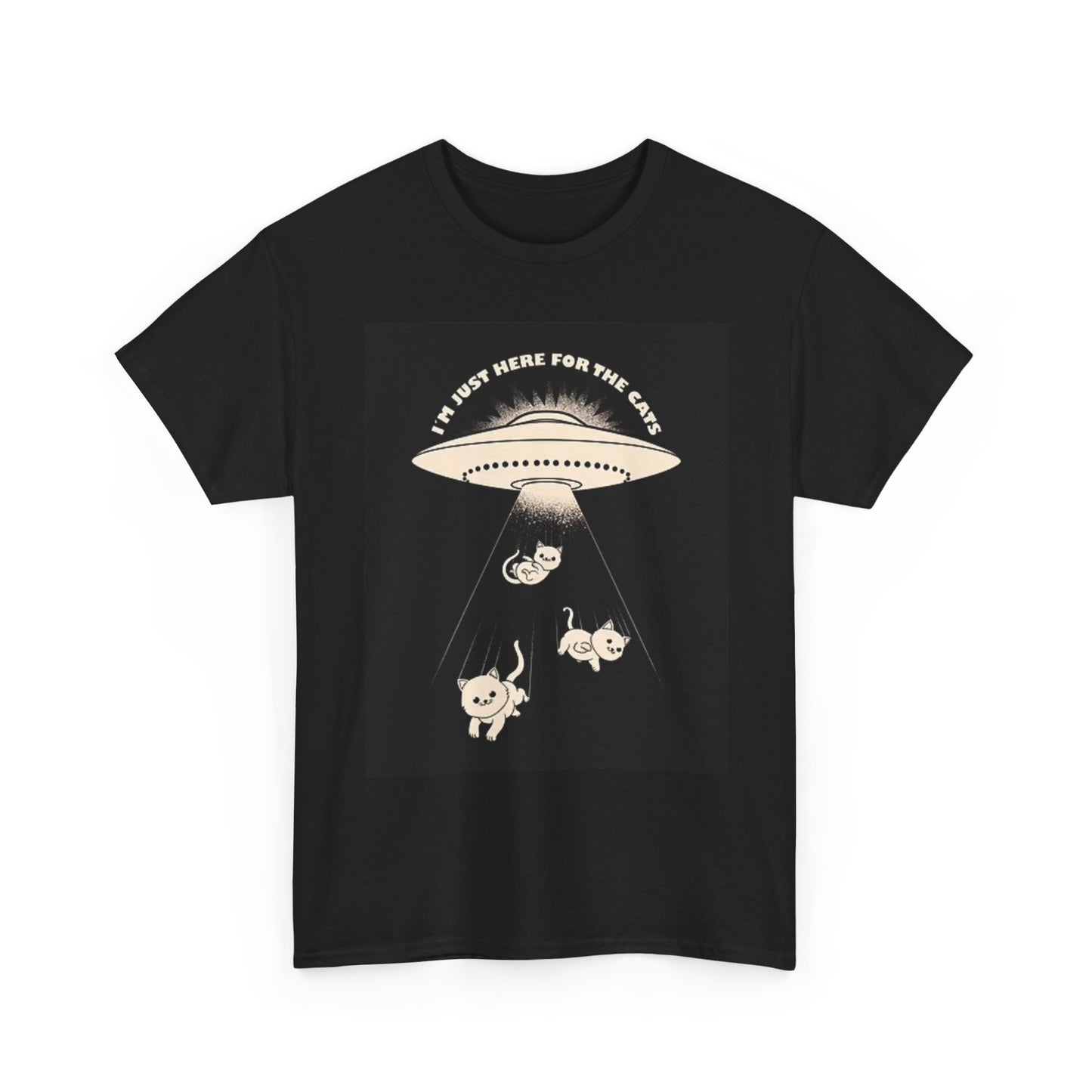 I'm Just Here For The Cats Graphic T Shirt Funny Aliens Unisex Heavy Cotton Tee