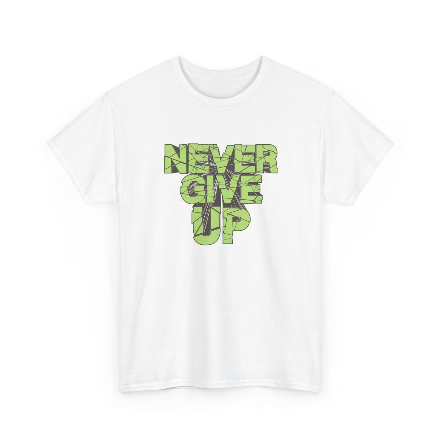 Never Give Up Graphic T Shirt Vintage Unisex Heavy Cotton Tee
