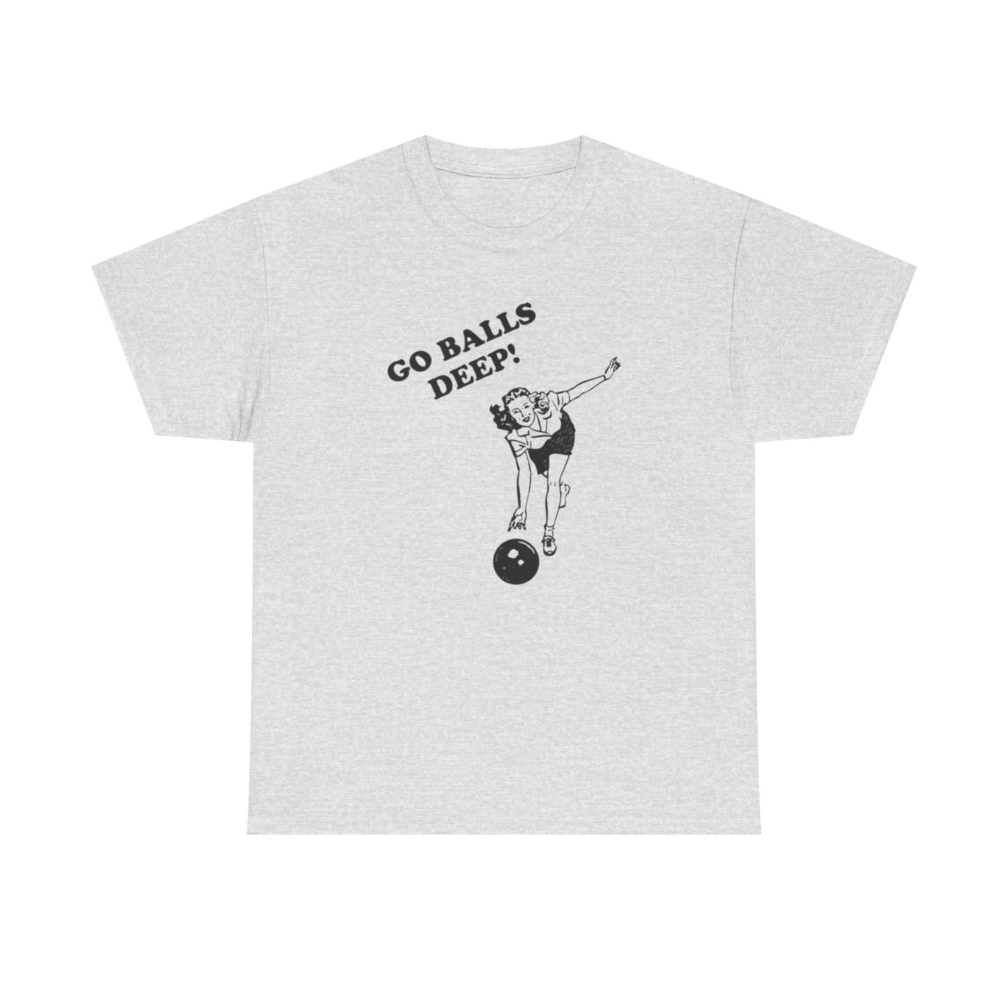 Go Balls Deep Graphic T Shirt Funny Sex Jokes Graphic T Shirt S-5XL NEW Cotton