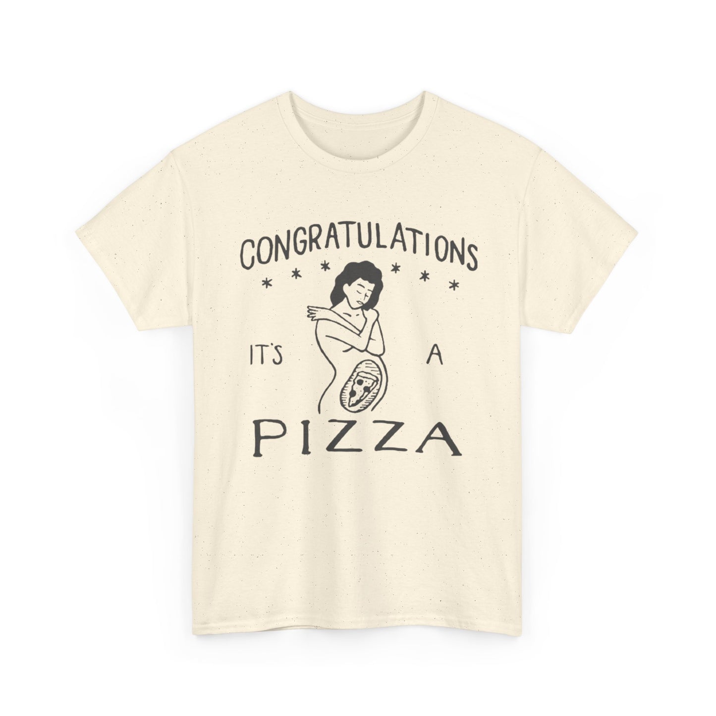 It's A Pizza Baby Funny T-Shirt Men's Women's Heavy Cotton Tee NEW GIFT