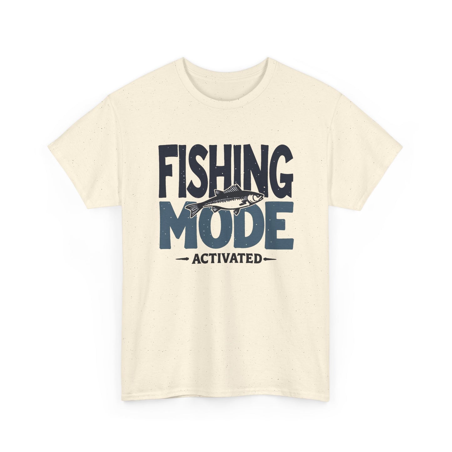 Fishing Mode Activated Graphic T Shirt Men's Heavy Cotton Tee
