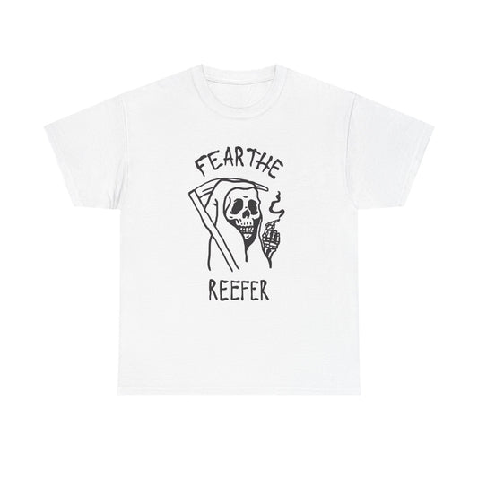 Fear The Reefer Graphic T Shirt 420 Pod Weed Jokes Unisex Heavy Cotton Tee