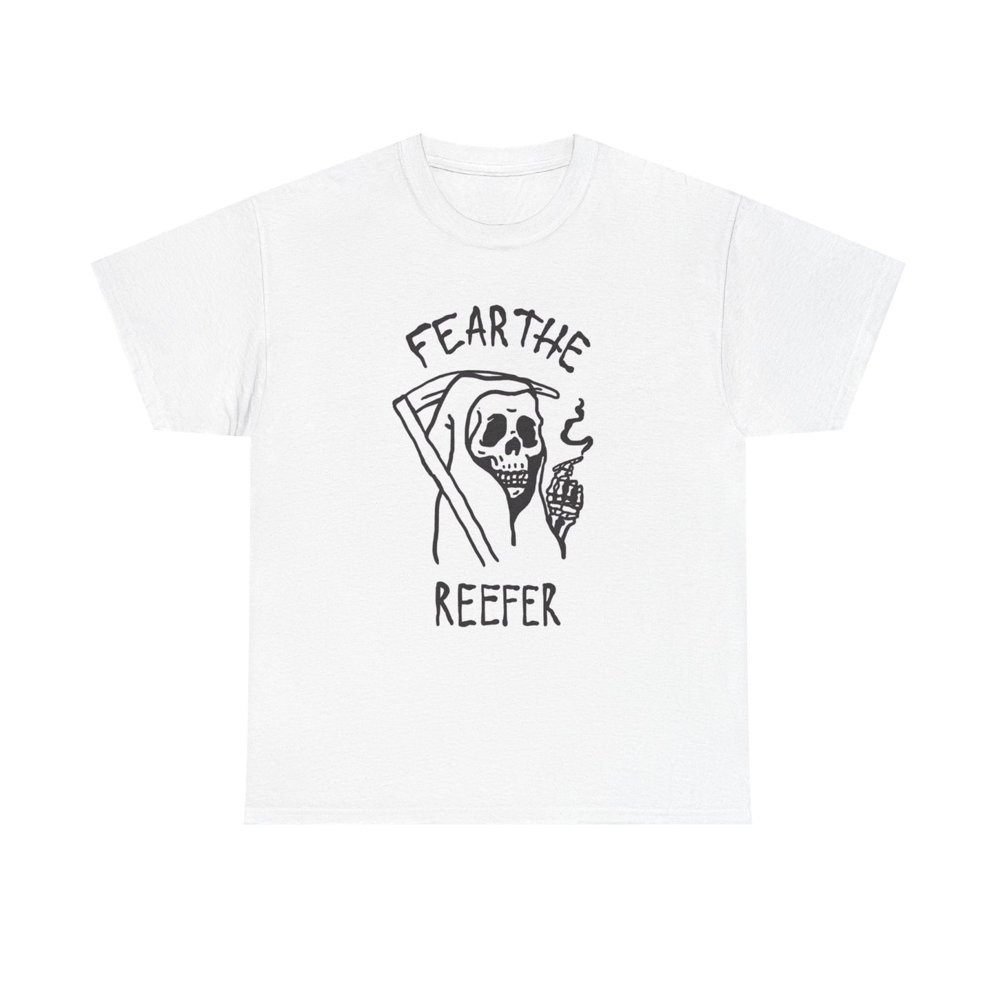 Fear The Reefer Graphic T Shirt 420 Pod Weed Jokes Unisex Heavy Cotton Tee