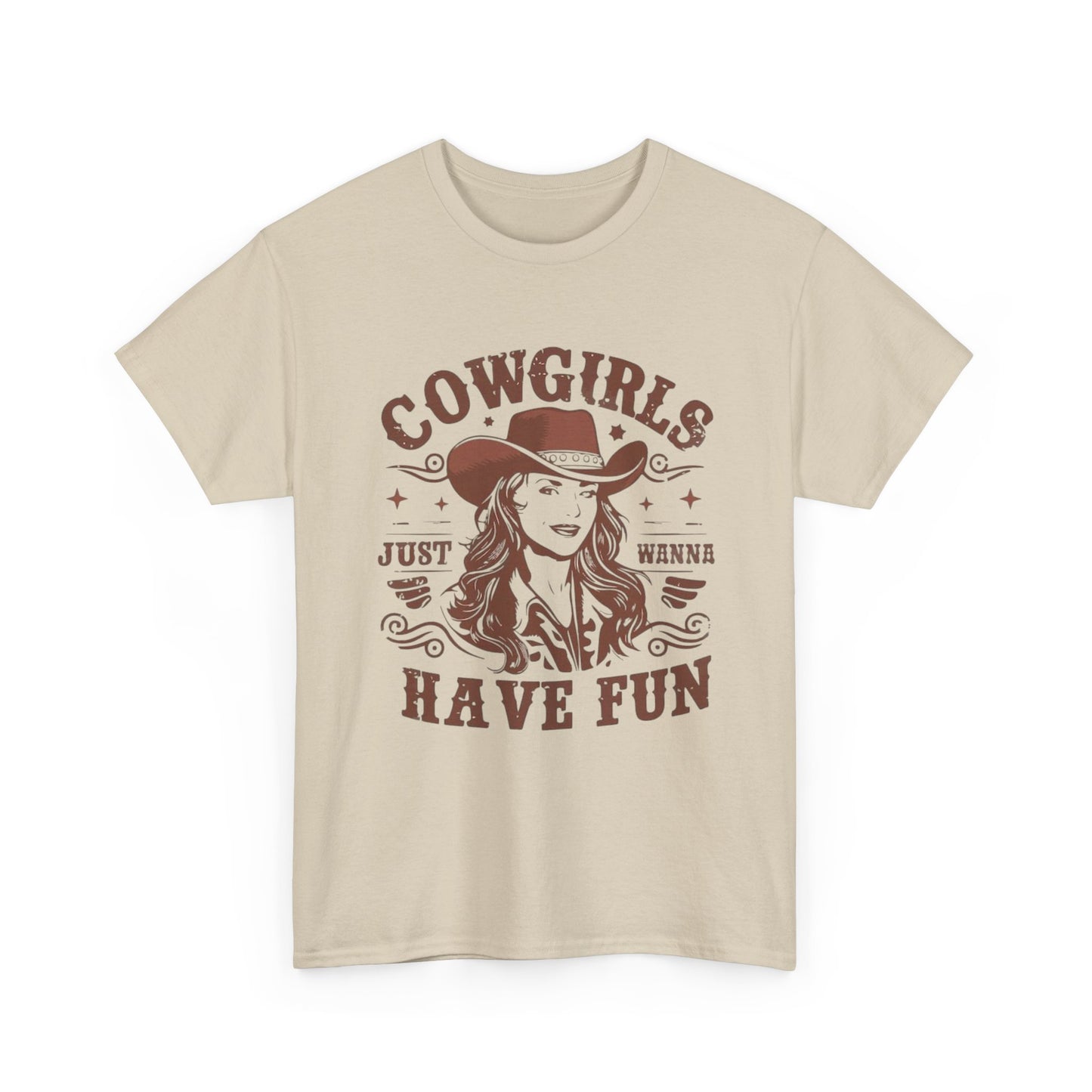 Cowgirls Just Wanna Have Fun Graphic T Shirt Women's Brand New Cotton Tee