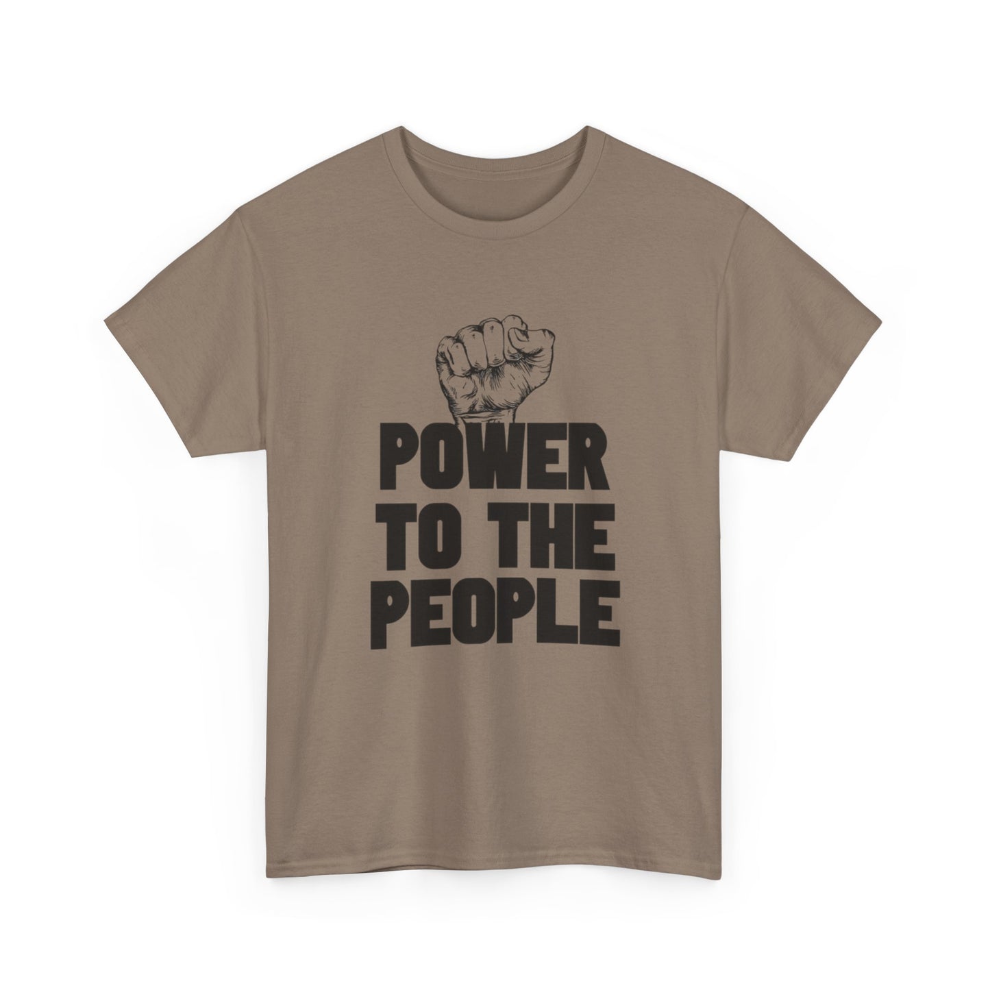 Power To The People Graphic T Shirt NEW GIFT Unisex Heavy Cotton Tee