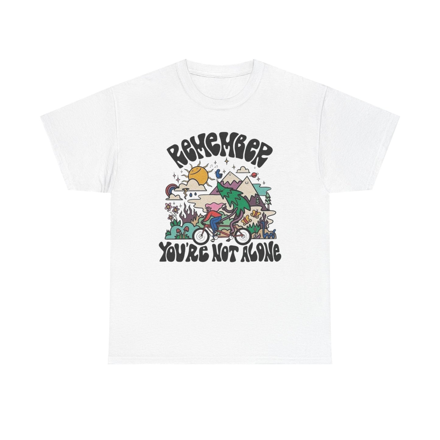 Remember Your Not Alone Graphic T Shirt NEW Adult Unisex Heavy Cotton Tee