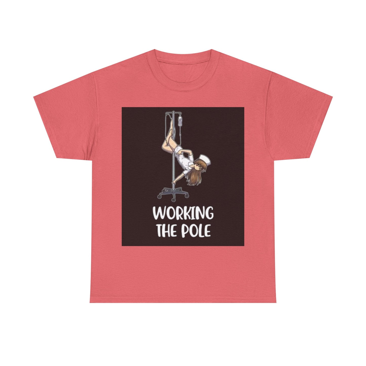 Nurse Working The Pole Funny Graphic T Shirt Doctor Unisex Heavy Cotton Tee