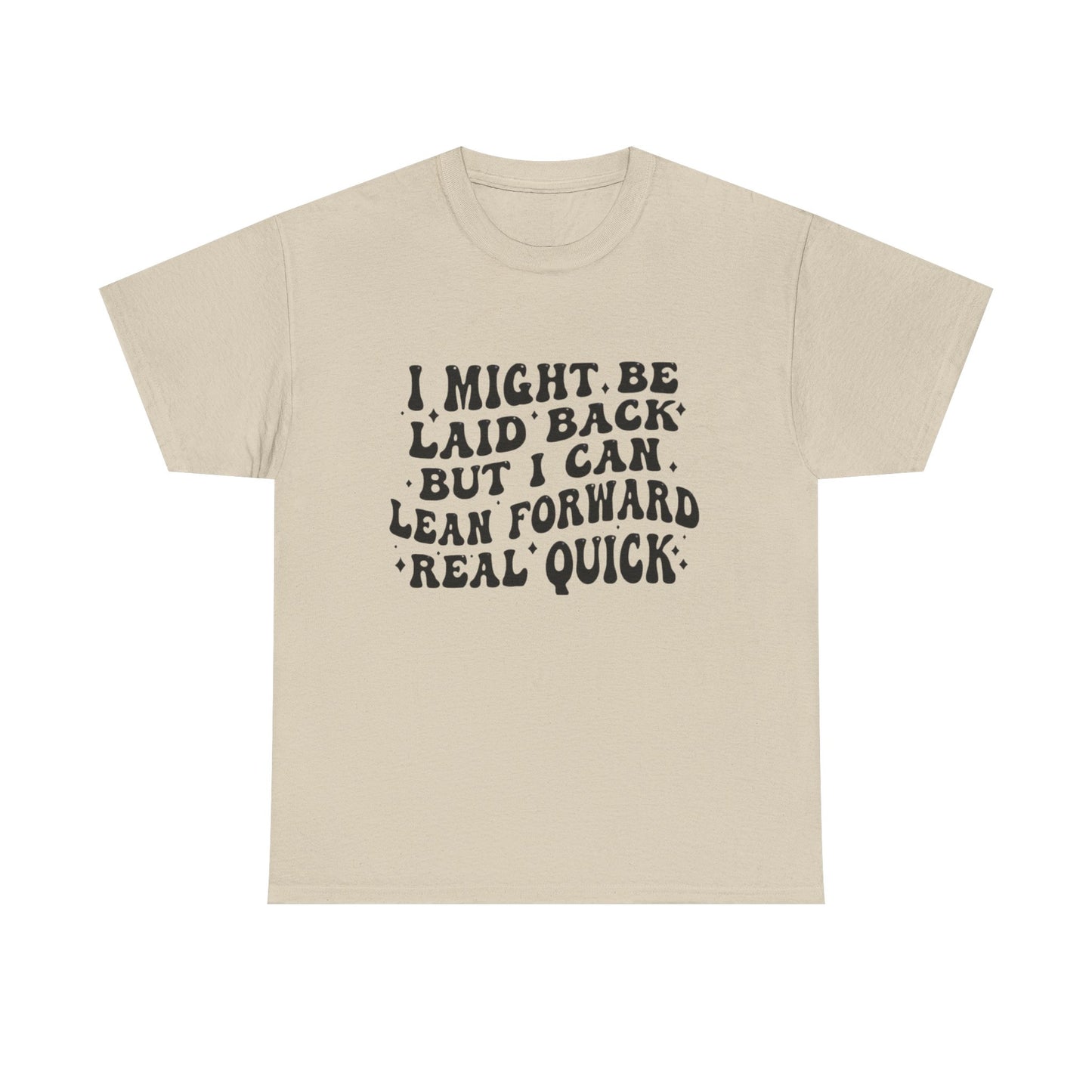 Funny Laid Back Graphic T Shirt Unisex Heavy Cotton Tee
