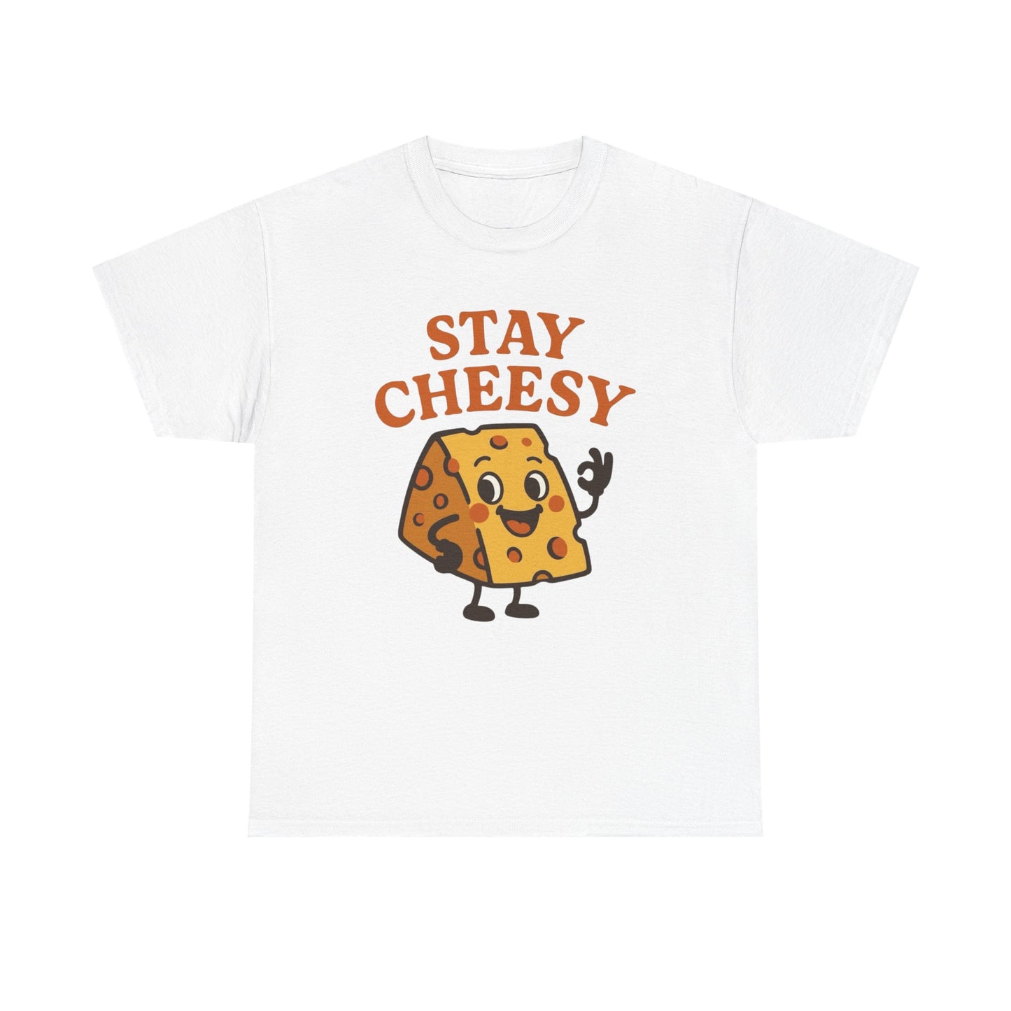 Stay Cheesy Graphic T Shirt ADULT NEW