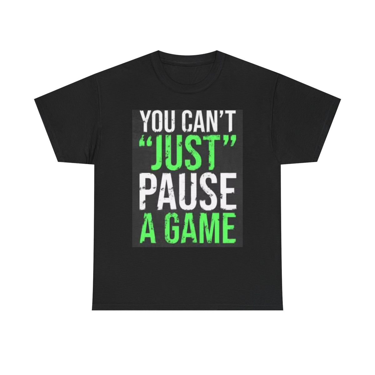 Cant Pause A game Graphic T Shirt Funny Gamer Unisex Heavy Cotton Video games