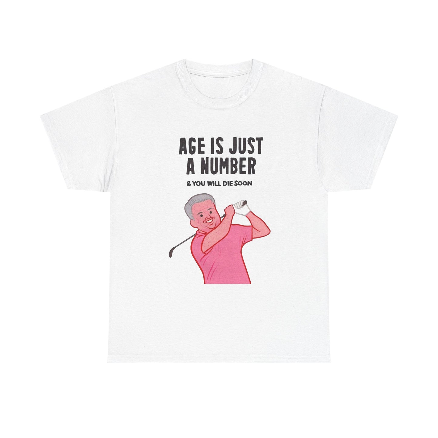 Age Is Just A Number Funny Graphic T Shirt NEW ADULT TEE VINTAGE