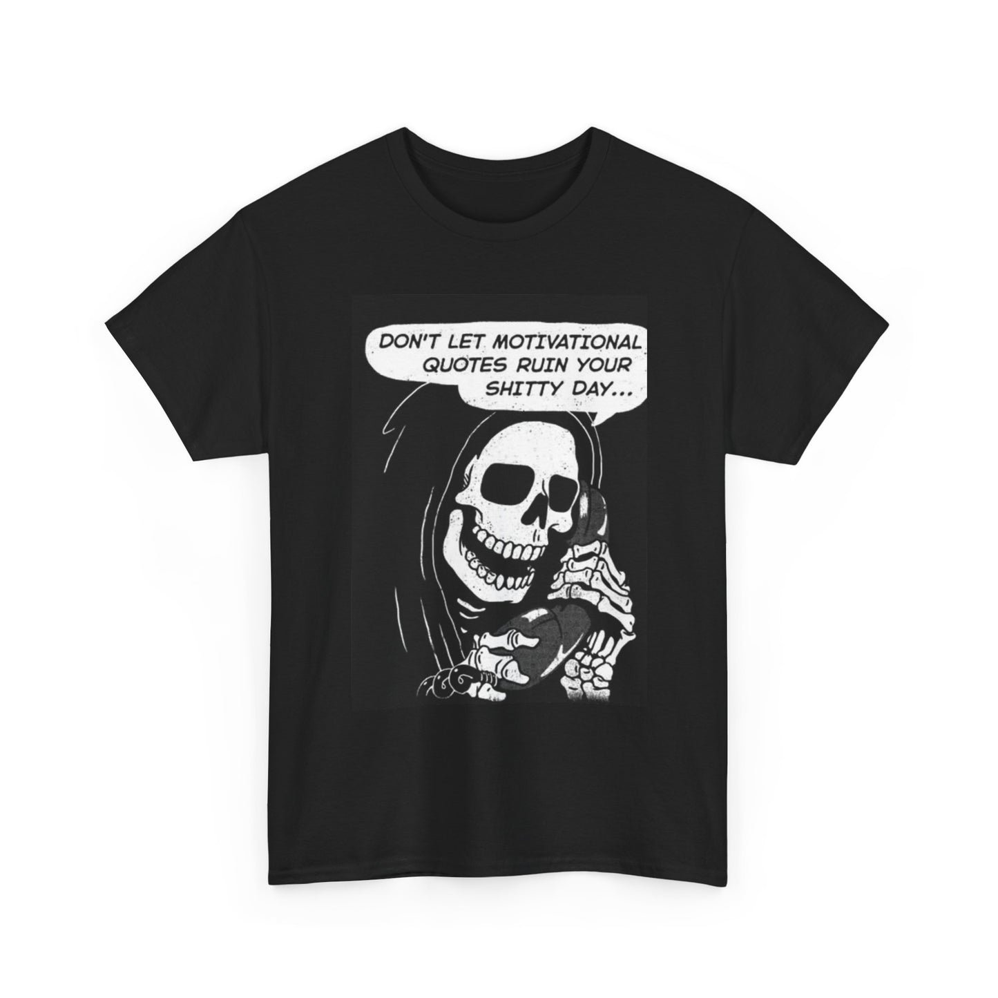 Motivational Quotes Funny T Shirt Death Calling Unisex Heavy Cotton Tee