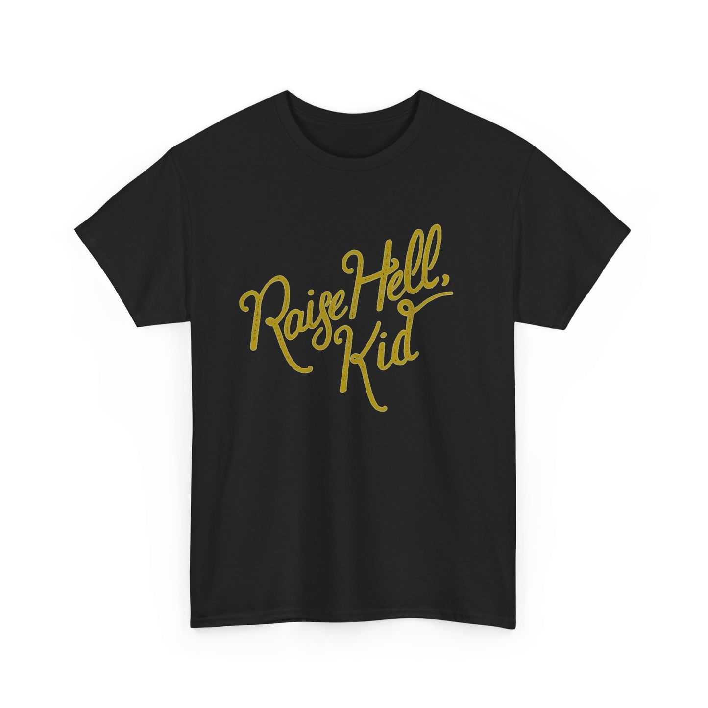 Raise Hell Kid Graphic T Shirt NEW ADULT Unisex Heavy Cotton Tee