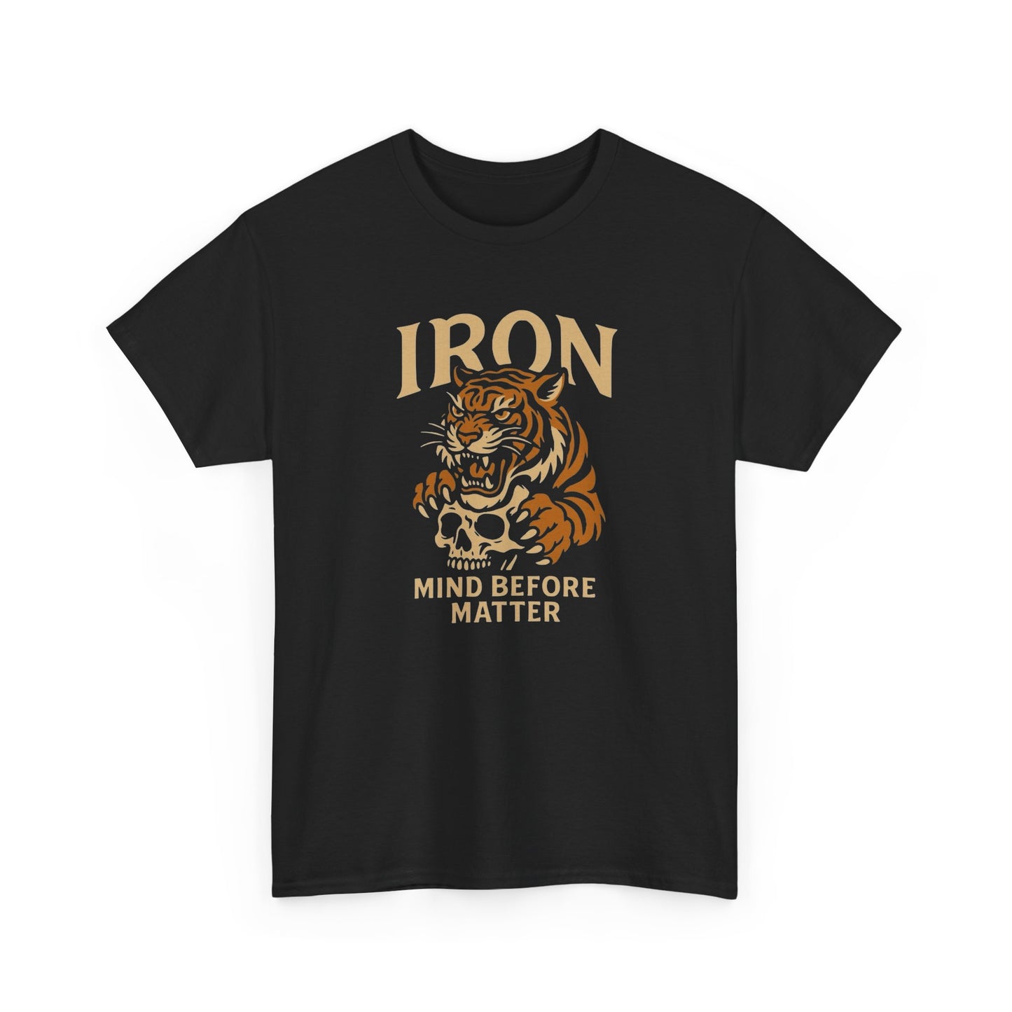 Iron Mind Before Matter Tiger Graphic T Shirt Unisex Heavy Cotton Tee Gift
