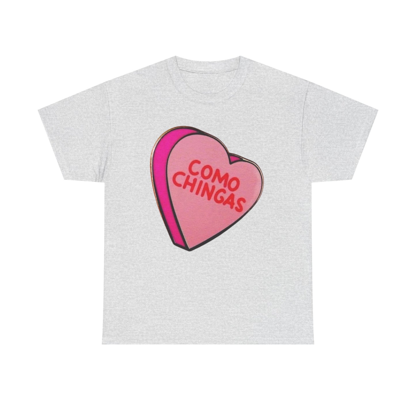 Como Chingas Funny Heart T Shirt Graphic Unisex Heavy Cotton Tee NEW GIFT