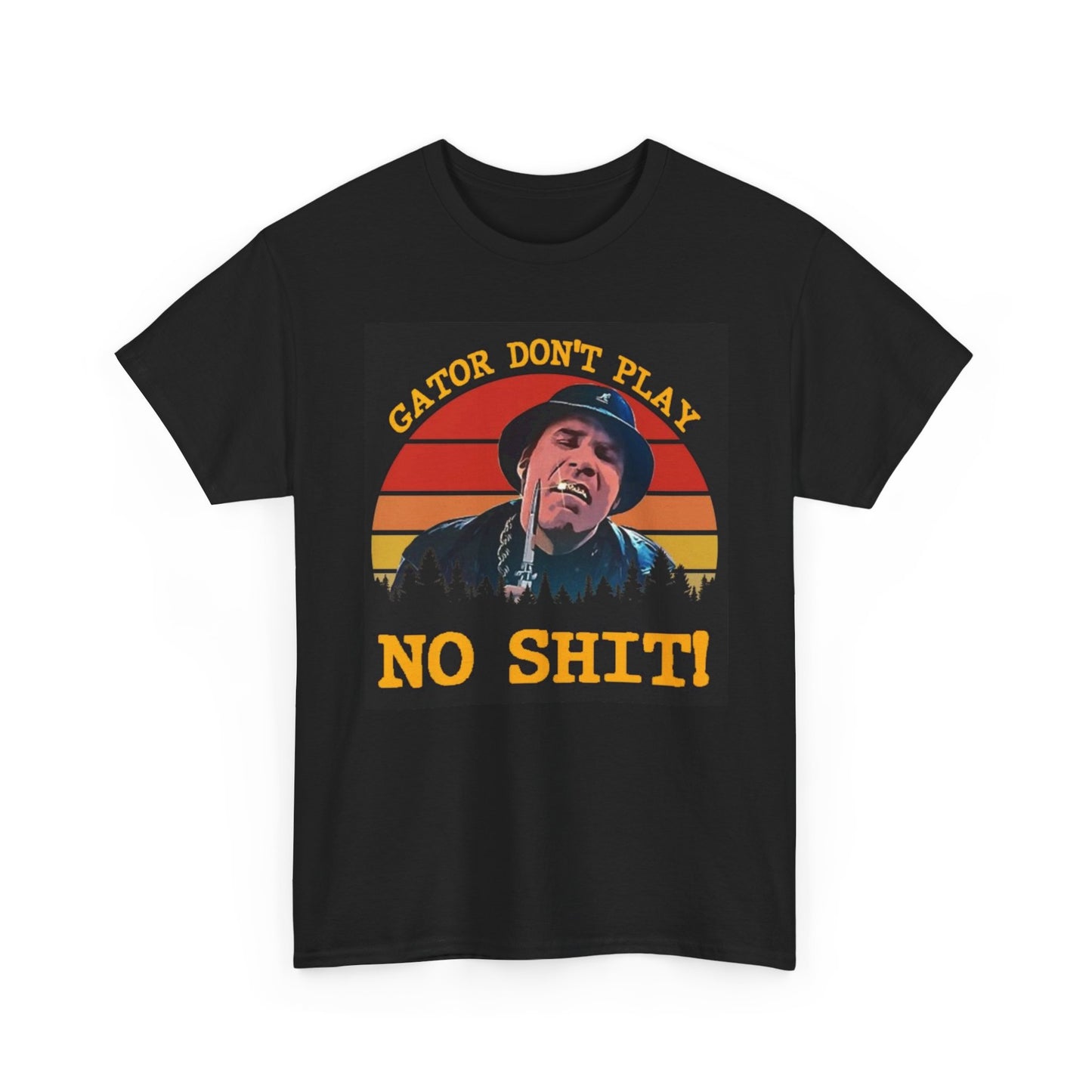 Will Ferrell Gator Don't Play Shirt Apparel BRAND NEW Unisex Heavy Cotton Tee