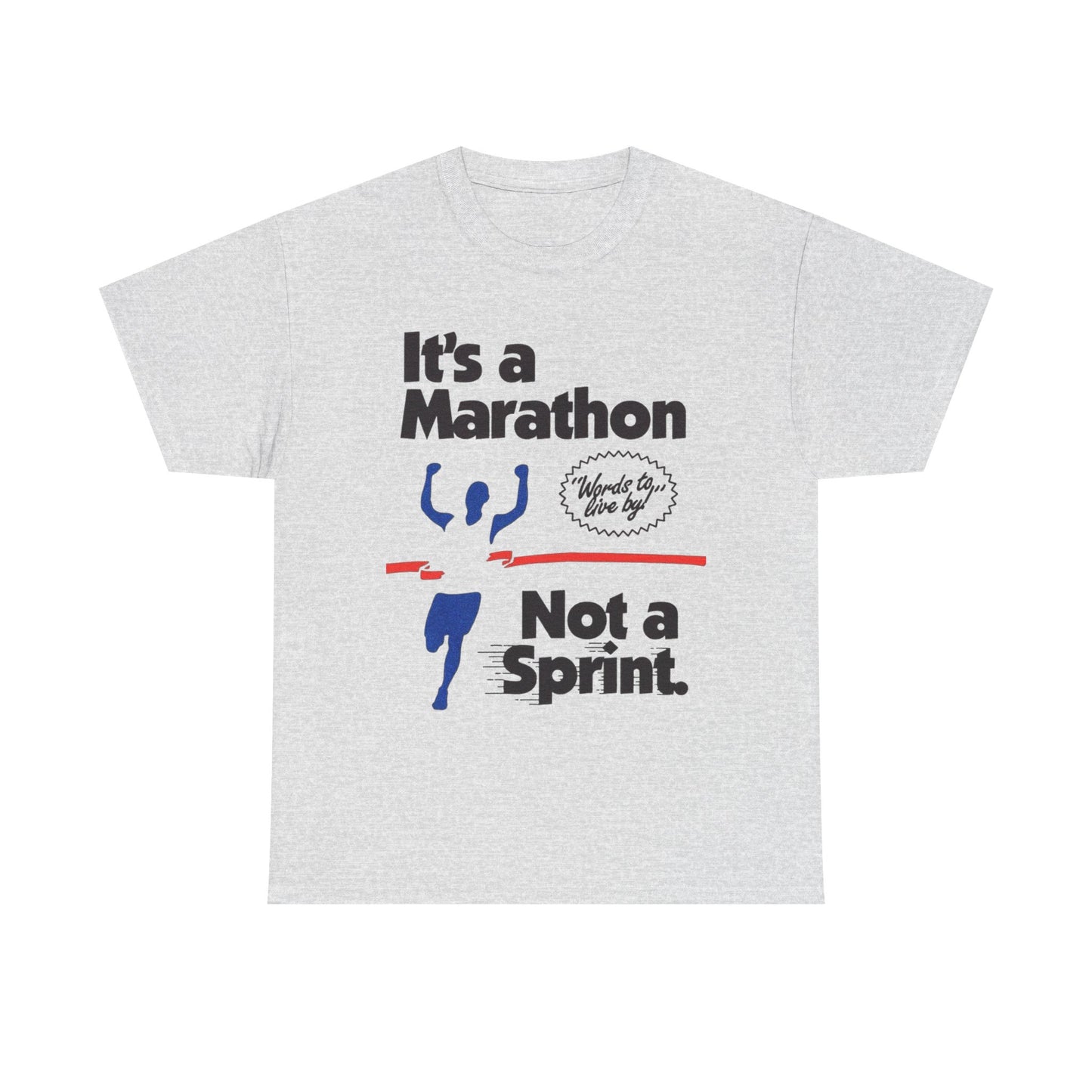 It's A Marathon Not A Sprint Graphic T Shirt Unisex Heavy Cotton Tee