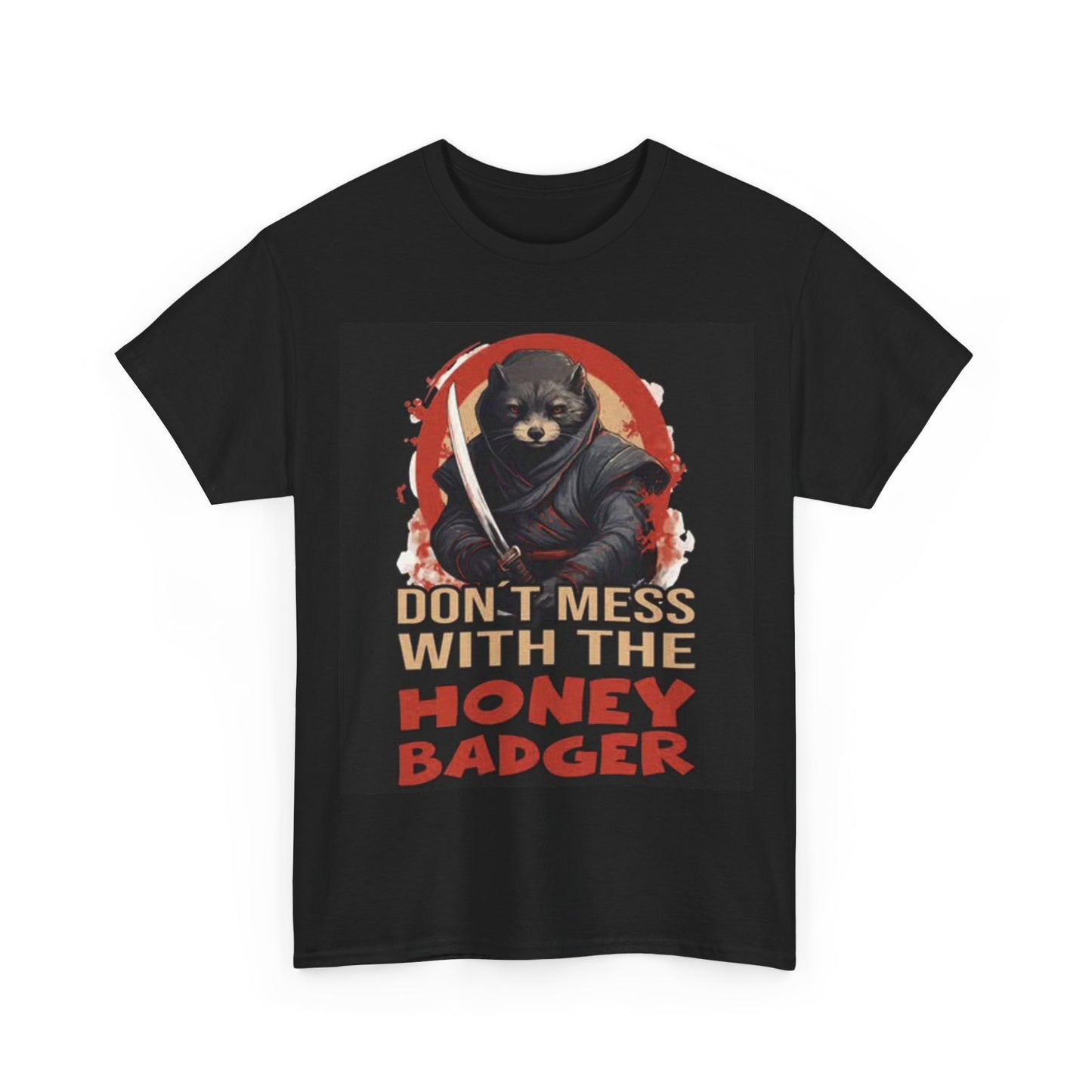Don't Mess With The Honey Badger Shirt Funny Ninja Karate Unisex Heavy Cotton