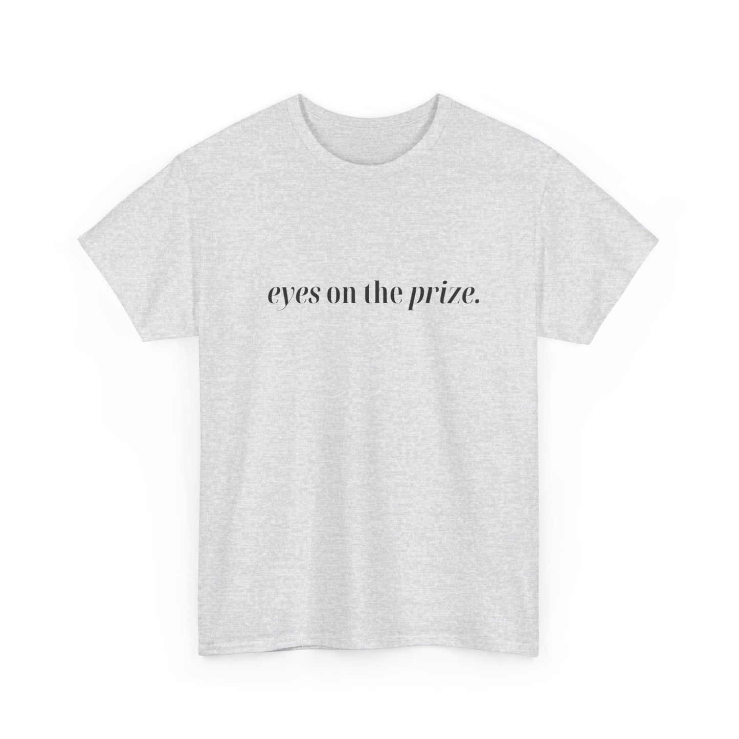 Eyes On The Prize Graphic T Shirt NEW ADULT Tee