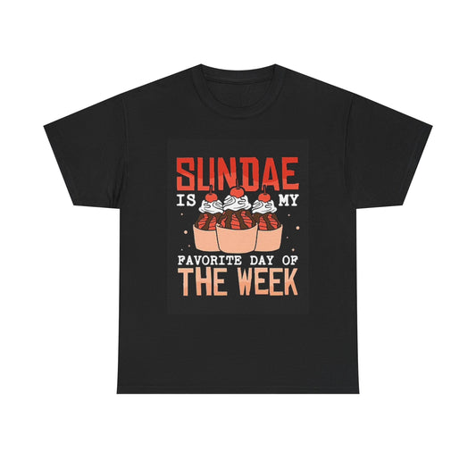 Sunday Is My Favorite Day Of The Week T Shirt Ice CreamUnisex Heavy Cotton Tee