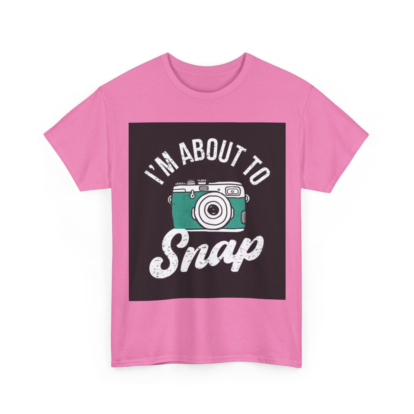 Im About To Snap Photographer Shirt Funny Camera Graphic Unisex Heavy Cotton Tee