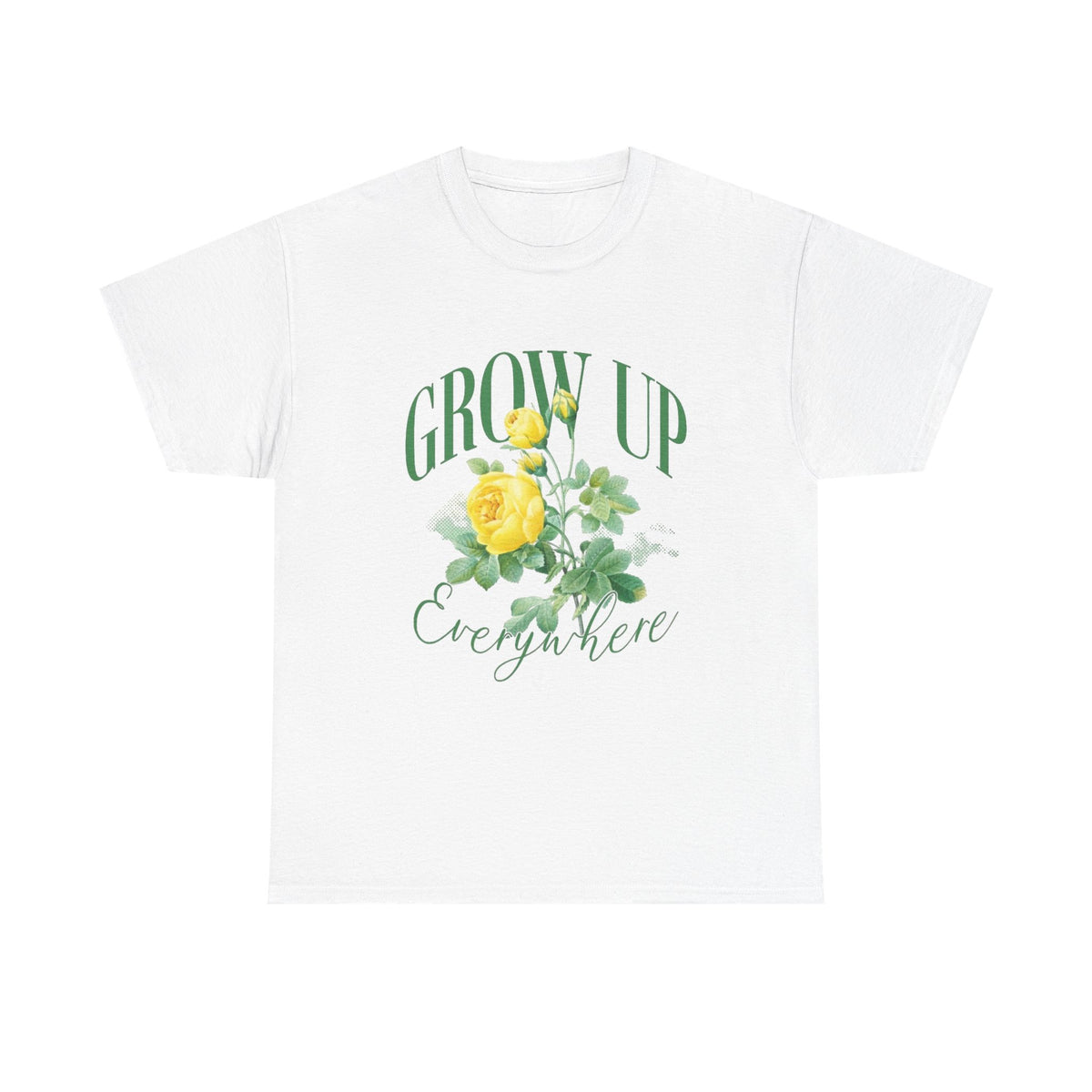 Grow Up Everywhere Graphic T Shirt Men's Heavy Cotton Tee