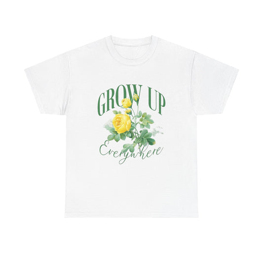 Grow Up Everywhere Graphic T Shirt Men's Heavy Cotton Tee