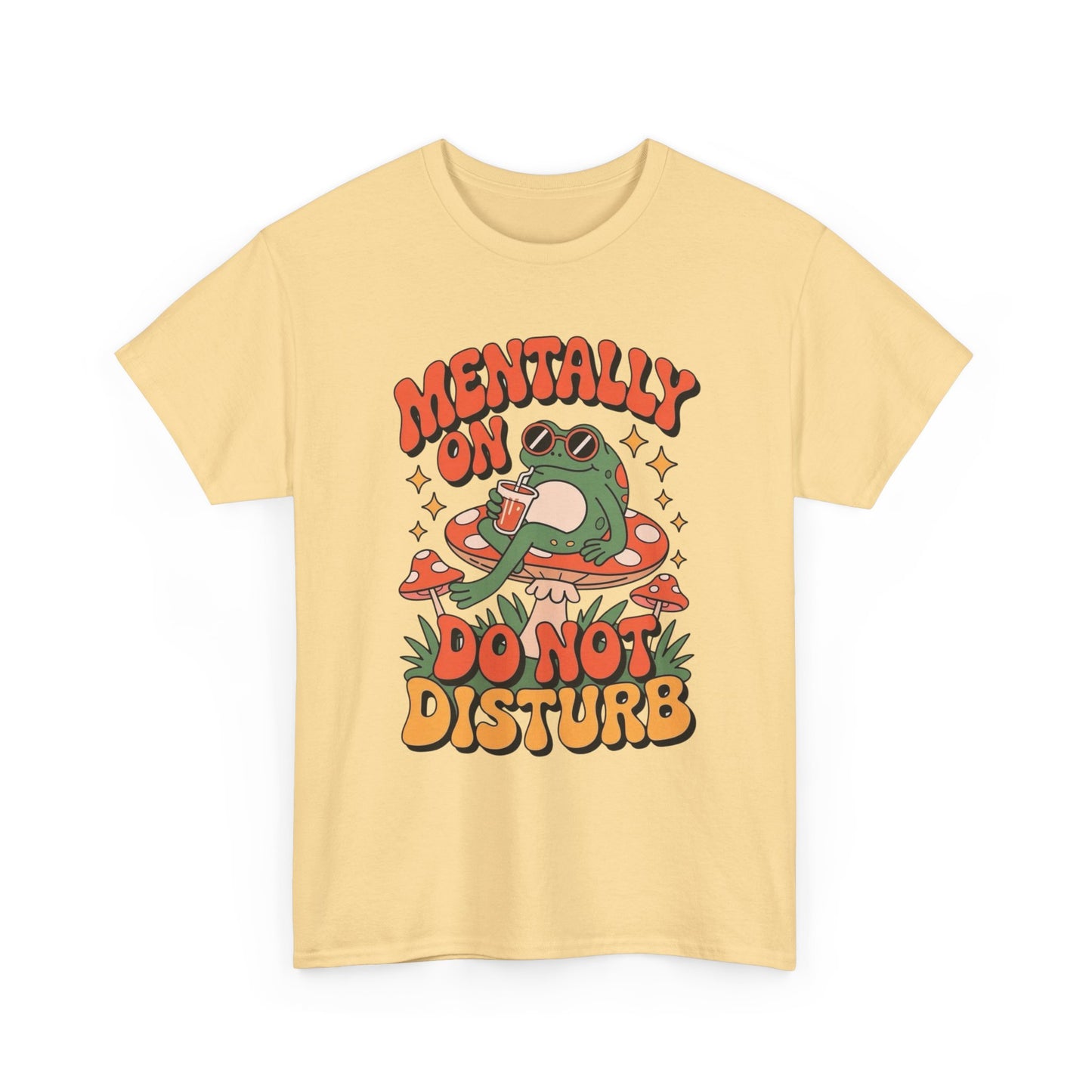 Mentally On Do Not Disturb Graphic T Shirt Unisex Heavy Cotton Tee Gift New