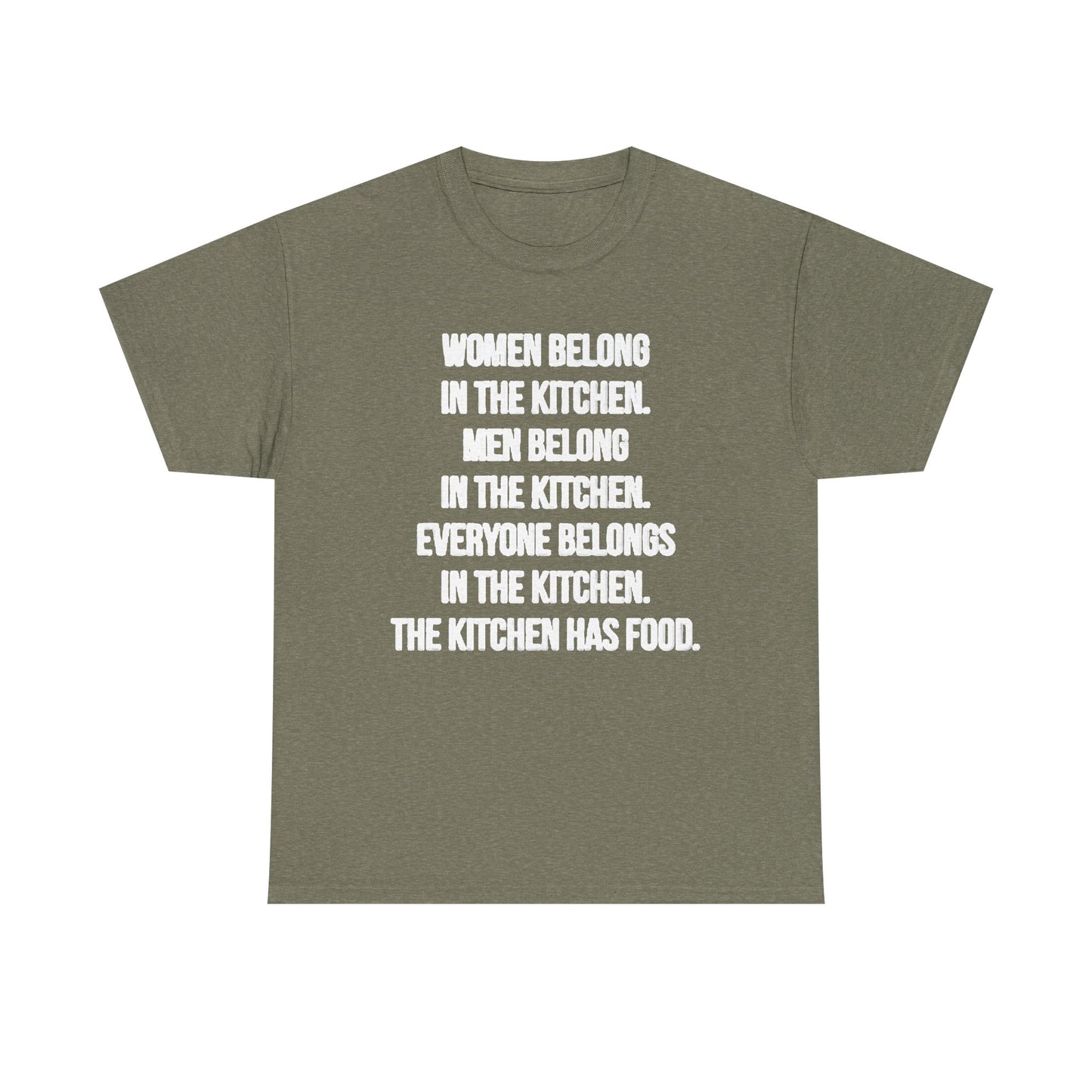 Everyone Belongs In The Kitchen Funny T Shirt Graphic Men And Women Unisex Chef