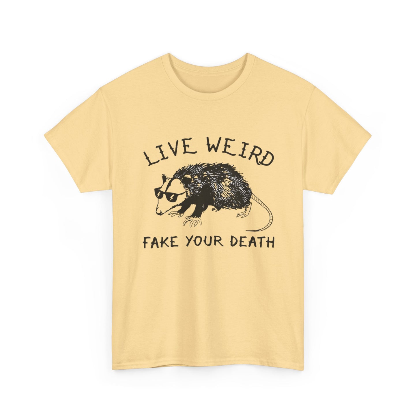 Live Weird Fake Your Death Funny Graphic T Shirt Unisex Heavy Cotton Tee