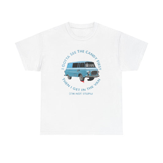 Funny Kidnap Candy Van Jokes Graphic T-Shirt Unisex Heavy Cotton Tee Gift
