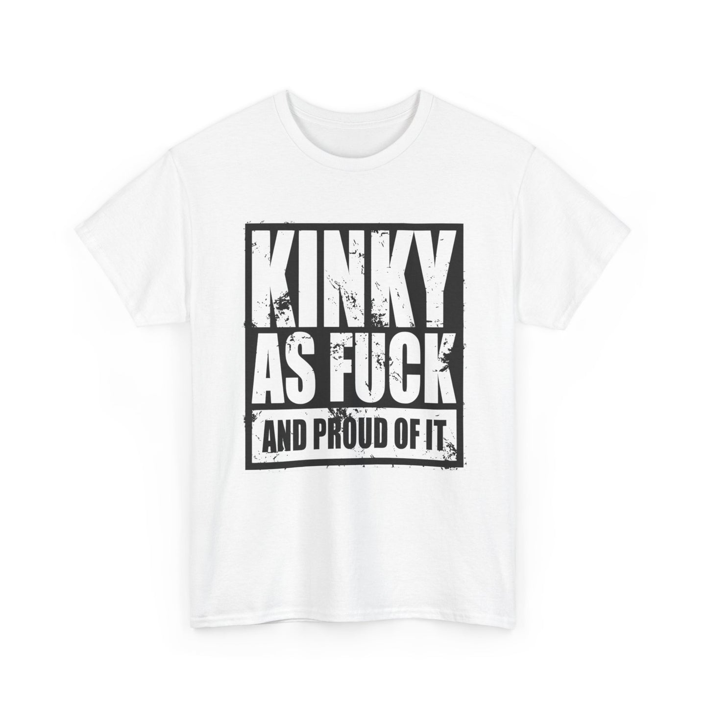 Kinky And Proud Funny Graphic T Shirt NEW ADULT