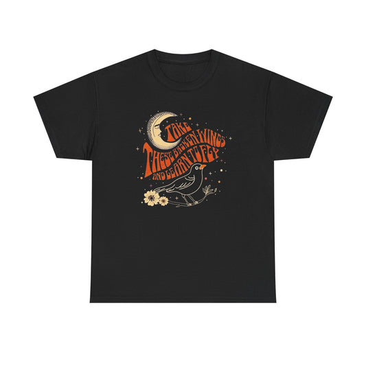 Take These Broken Wings And Fly Graphic T Shirt NEW ADULT Unisex Heavy Cotton