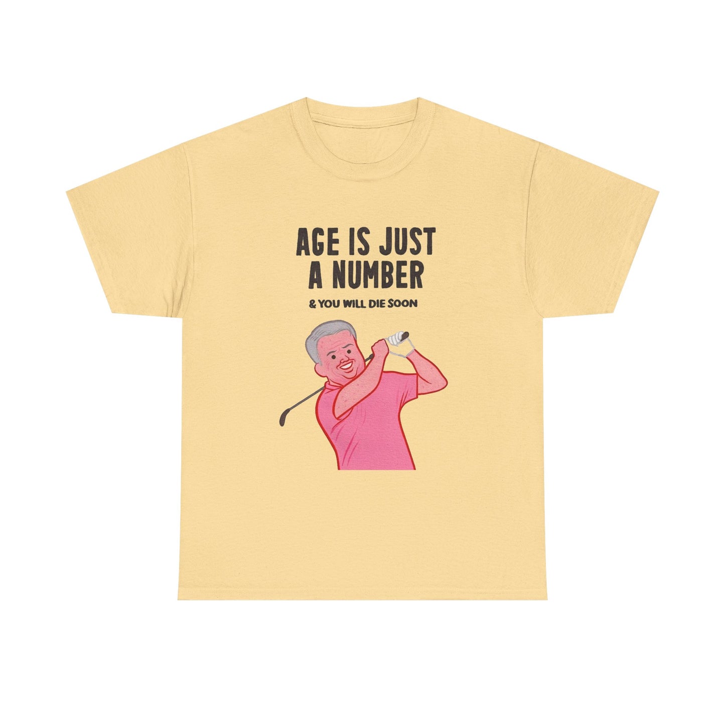 Age Is Just A Number Funny Graphic T Shirt NEW ADULT TEE VINTAGE