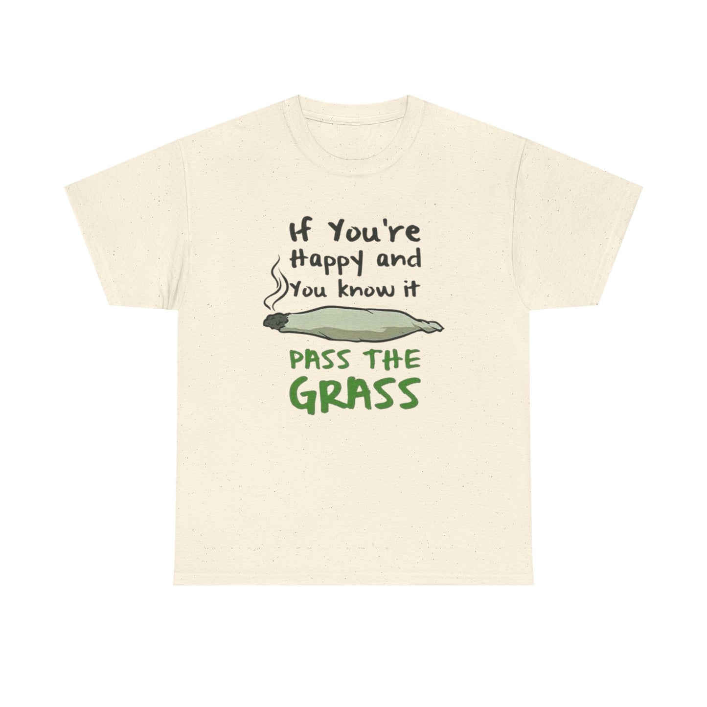 Pass The Grass Graphic T-Shirt Comfy Cotton Tee Brand NEW