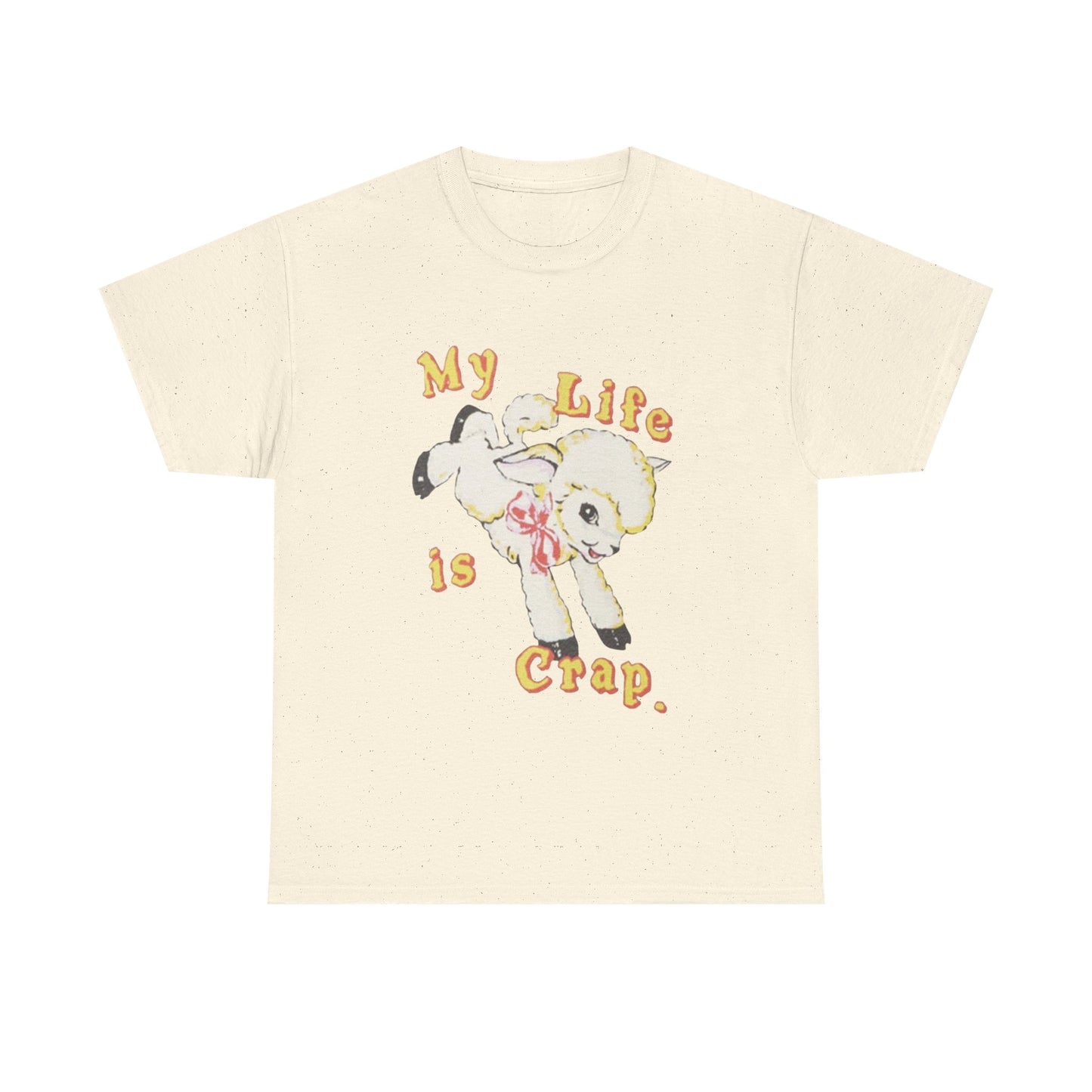 My Life Is Crap Funny Sheep Graphic T Shirt Unisex Heavy Cotton Tee