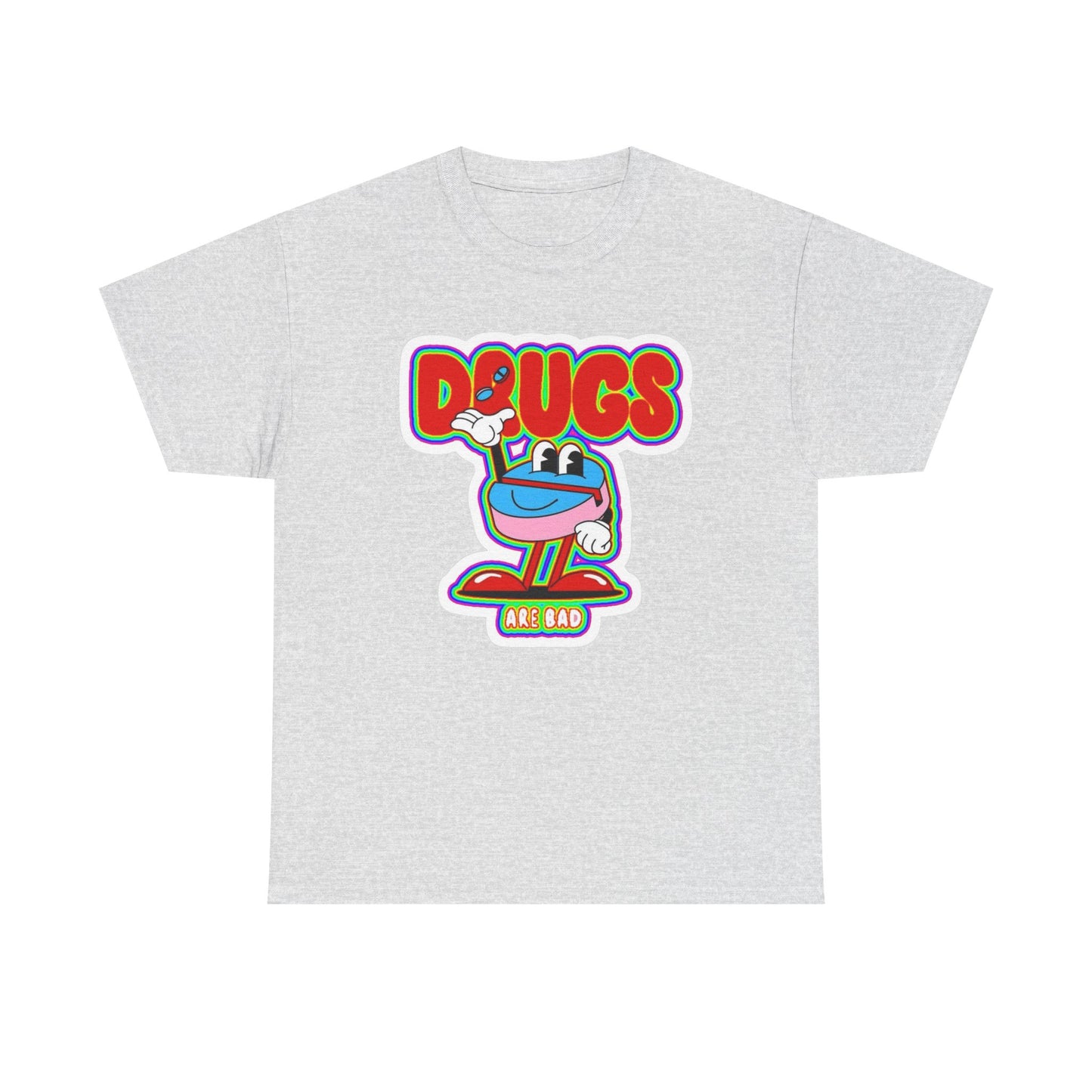 Drugs Are Bad Graphic T Shirt NEW Unisex Heavy Cotton Tee