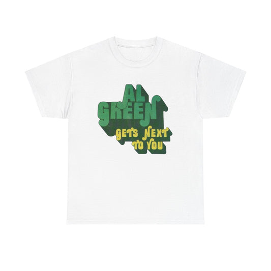 Al Green Gets Next To You Graphic T Shirt NEW ADULT Tee