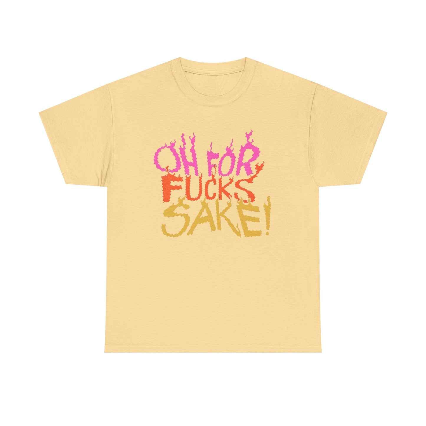 Oh For F's Sake Funny Graphic T-Shirt Unisex Heavy Cotton Tee Gift