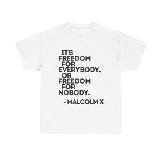 Malcolm X Quotes Retro Graphic T Shirt Heavy Cotton Tee NEW Gift