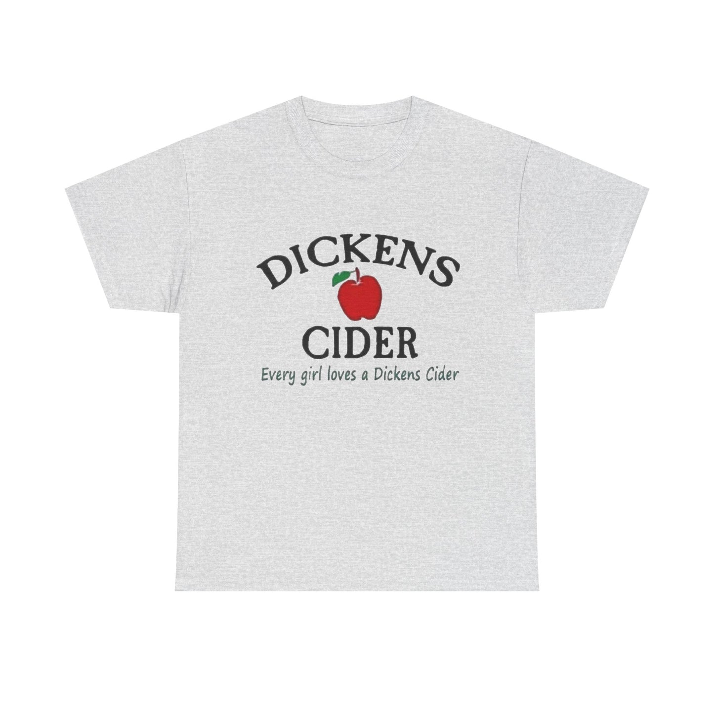 Dickens Cider Funny Sex Jokes Graphic T Shirt NEW ADULT