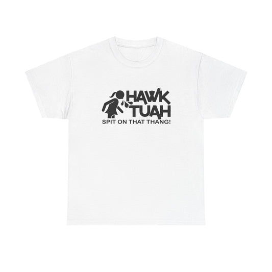 Hawk Tuah Tshirt 2024 Spit On That Thang Tik Tok Funny Meme Gift Unisex