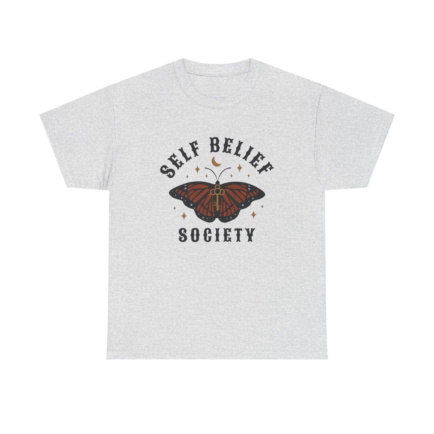 Self Belief Society T Shirt Unisex Heavy Cotton Tee