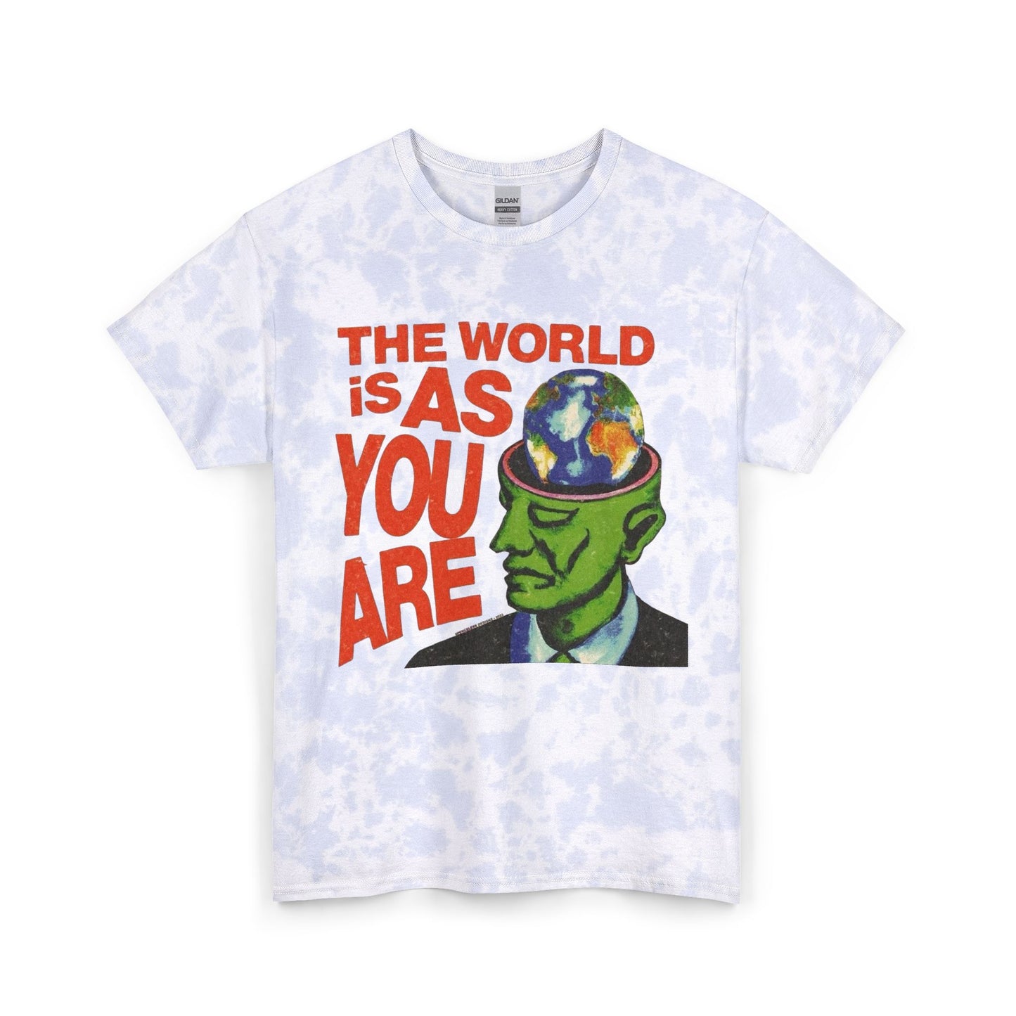 The World Is As You Are Art Graphic T Shirt  Unisex Tie Dye Cotton Tee