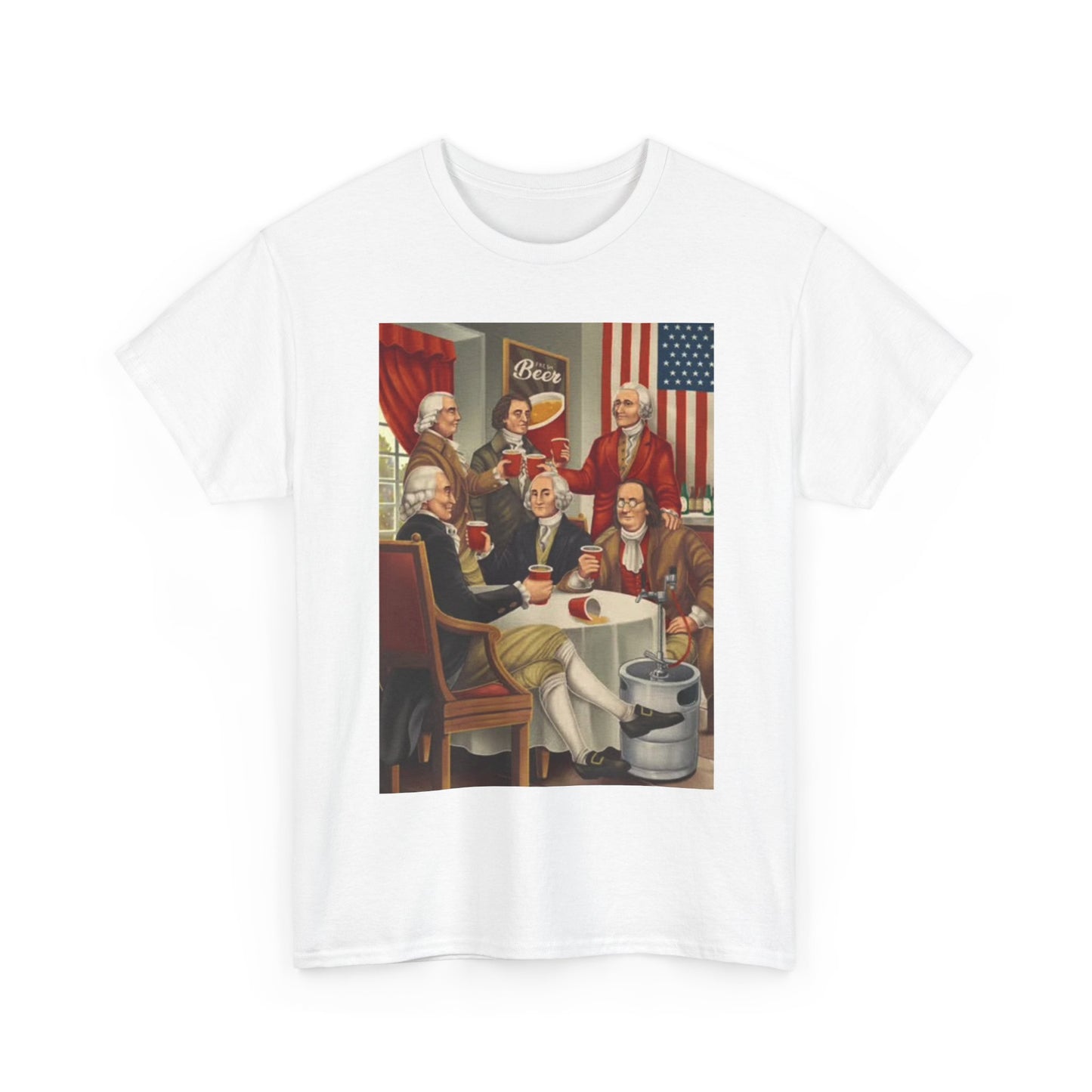 Founding Fathers Drinkin Beer Shirt Funny USA Graphic Unisex Heavy Cotton Tee